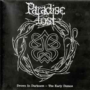 Paradise Lost - Drown In Darkness - The Early Demos FLAC album