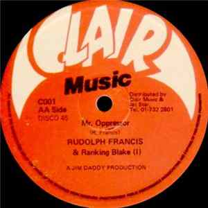 Rudolph Francis & Ranking Blake - Mr. Oppressor FLAC album