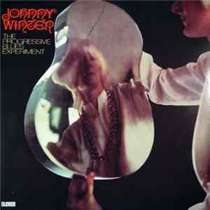 Johnny Winter - The Progressive Blues Experiment FLAC album