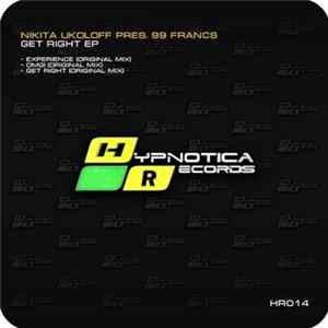 Nikita Ukoloff Pres. 99 Francs - Get Right EP FLAC album