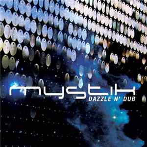 Mystik - Dazzle N' Dub FLAC album