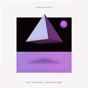 Craig Bratley - Buy The Ticket, Take The Ride FLAC album