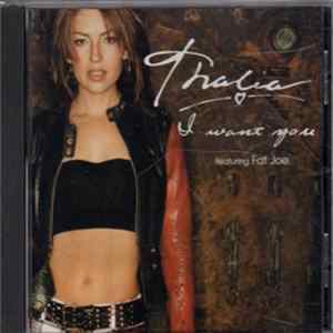 Thalía Featuring Fat Joe - I Want You FLAC album