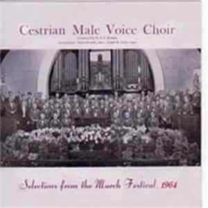 Cestrian Male Voice Choir - Selections Of The March Festival 1964 FLAC album