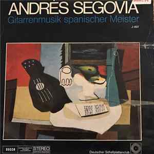 Andrés Segovia - Gitarrenmusik Spanischer Meister FLAC album