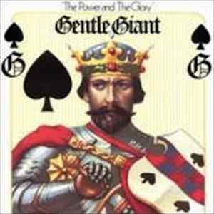 Gentle Giant - The Power And The Glory FLAC album