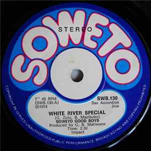 Soweto Good Boys - White River Special / Speed Limit FLAC album