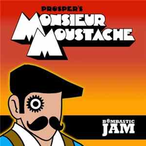 Prosper - Monsieur Moustache FLAC album
