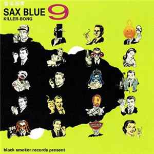 Killer-Bong - Sax Blue 9 FLAC album