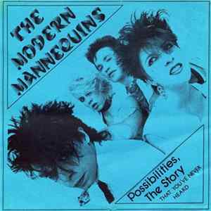The Modern Mannequins - Possibilities / The Story FLAC album