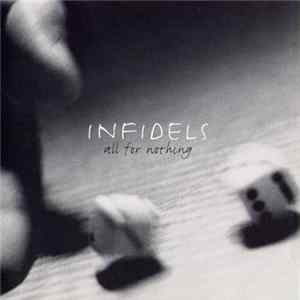 The Infidels - All For Nothing FLAC album