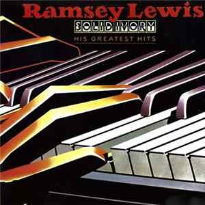 Ramsey Lewis - Solid Ivory: His Greatest Hits FLAC album
