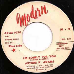 Arthur K. Adams - I'm Lonely For You FLAC album