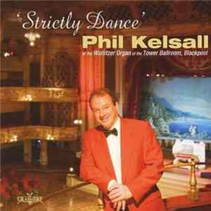 Phil Kelsall - Strictly Dance FLAC album