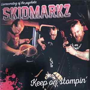 Skidmarkz - Keep On Stompin’ FLAC album