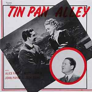 Alice Faye And Betty Grable, John Payne And Jack Dakie - Tin Pan Alley FLAC album