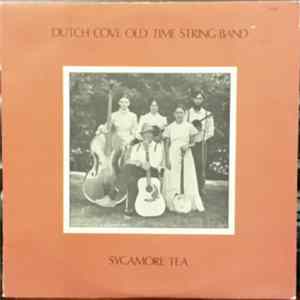 Dutch Cove Old Time String Band - Sycamore Tea FLAC album