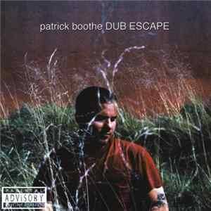 Patrick Boothe - Dub Escape FLAC album