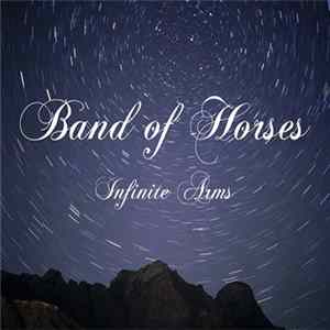 Band Of Horses - Infinite Arms FLAC album
