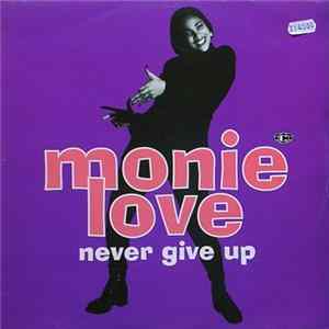 Monie Love - Never Give Up FLAC album