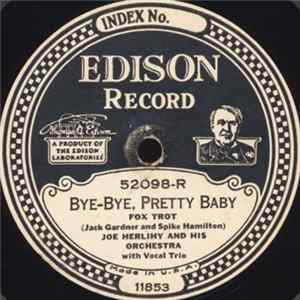 Joe Herlihy And His Orchestra / Duke Yellman And His Orchestra - Bye-Bye, Pretty Baby / All My Life FLAC album