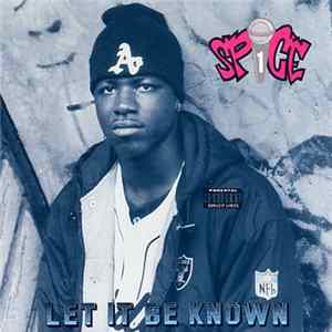 Spice 1 - Let It Be Known FLAC album