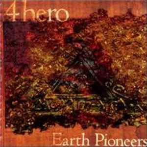 4 Hero - Earth Pioneers FLAC album