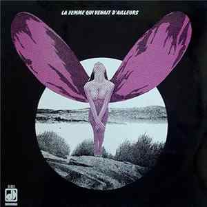 Teddy Lasry - La Femme Qui Venait D'Ailleurs FLAC album