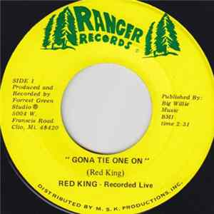 Red King - Gona Tie One On / I Need A Great Big Women FLAC album
