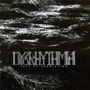 Dysrhythmia - Test Of Submission FLAC album