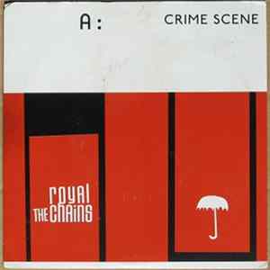 The Royal Chains - Crime Scene FLAC album