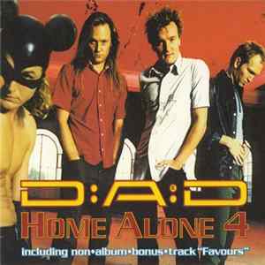 D:A:D - Home Alone 4 FLAC album
