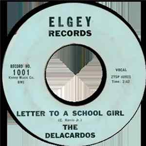 The Delacardos - Letter To A School Girl / I'll Never Let You Down FLAC album
