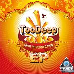TooDeep - High Resurrection EP FLAC album