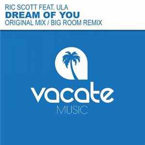 Ric Scott Feat. Ula - Dream Of You FLAC album