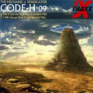 The Mechanic & Vindicator - Code-H 09 FLAC album