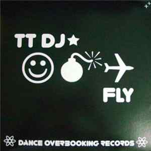 TT DJ - Fly FLAC album