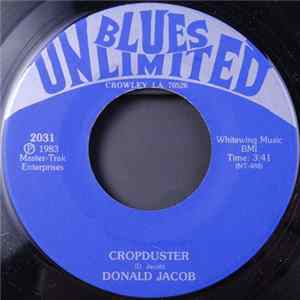 Donald Jacob - Cropduster / I Thought I Had Everything FLAC album