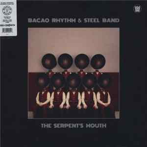 The Bacao Rhythm & Steel Band - The Serpent’s Mouth FLAC album