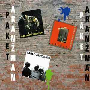 Električni Orgazam, Šarlo Akrobata, Various - Paket Aranžman FLAC album