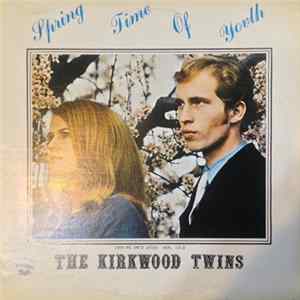 The Kirkwood Twins - Spring Time Of Youth FLAC album