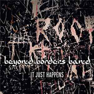 Beyond Borders Band - It Just Happens FLAC album
