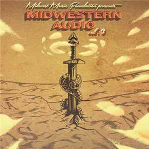 Various - Midwest Music Foundation Presents Midwestern Audio Vol. 3 FLAC album