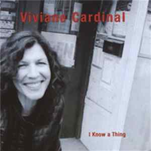 Viviane Cardinal - I Know A Thing FLAC album