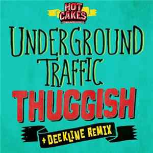 Underground Traffic - Thuggish FLAC album