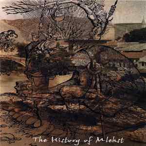 Mlehst - The History Of Mlehst - Chapter 10 FLAC album