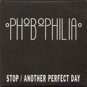 Phobophilia - Stop / Another Perfect Day FLAC album