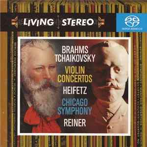 Brahms / Tchaikovsky - Heifetz / Chicago Symphony / Reiner - Violin Concertos FLAC album