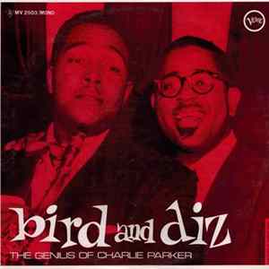Charlie Parker And Dizzy Gillespie - Bird And Diz FLAC album