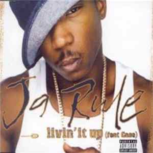 Ja Rule Feat Case - Livin' It Up FLAC album